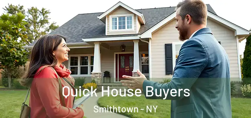  Quick House Buyers Smithtown - NY