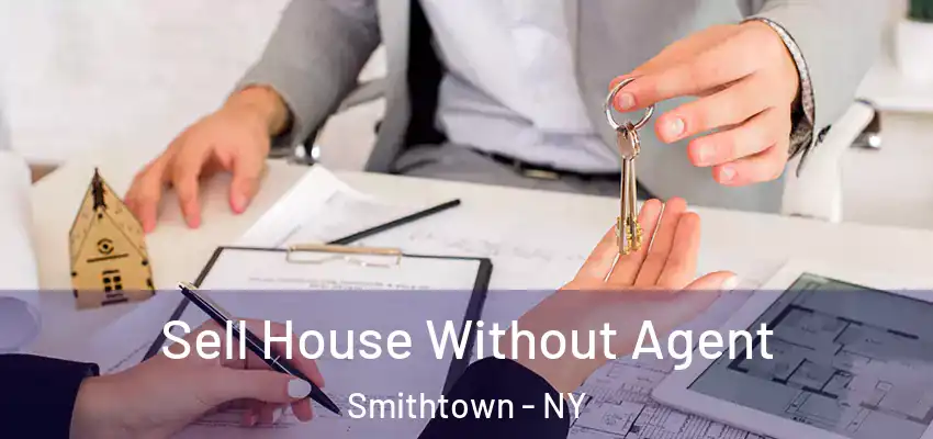  Sell House Without Agent Smithtown - NY