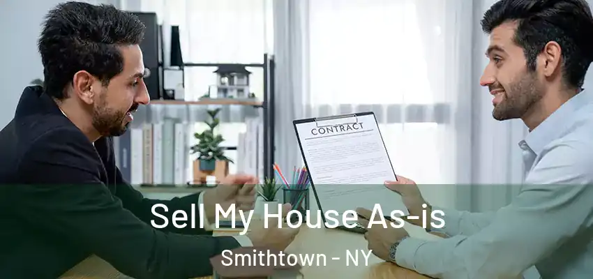  Sell My House As-is Smithtown - NY